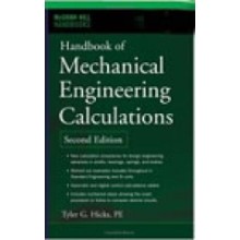 Handbook of Mechanical Engineering Calculations 2nd Edition